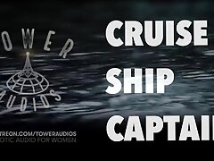 SEXY CRUISE SHIP CAPTAIN TAKES YOU (Erotic audio for women) (Audioporn) (Dirty talk) (M4F) ?? ???