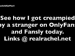 Creampie from Complete Stranger. Might be the most Slutty Thing I've Done!
