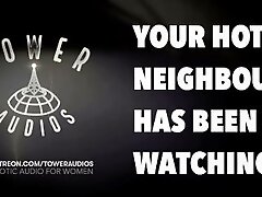 HOT NEIGHBOUR HAS BEEN WATCHING YOU (Erotic audio for women) (Audioporn) (Dirty talk) (M4F) ?? ???