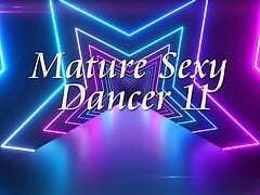Mature Sexy Dancer Number 11